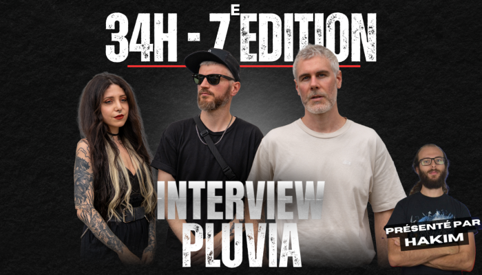 Interview avec Pluvia (Aggressive Blackgaze) - 34h 2025