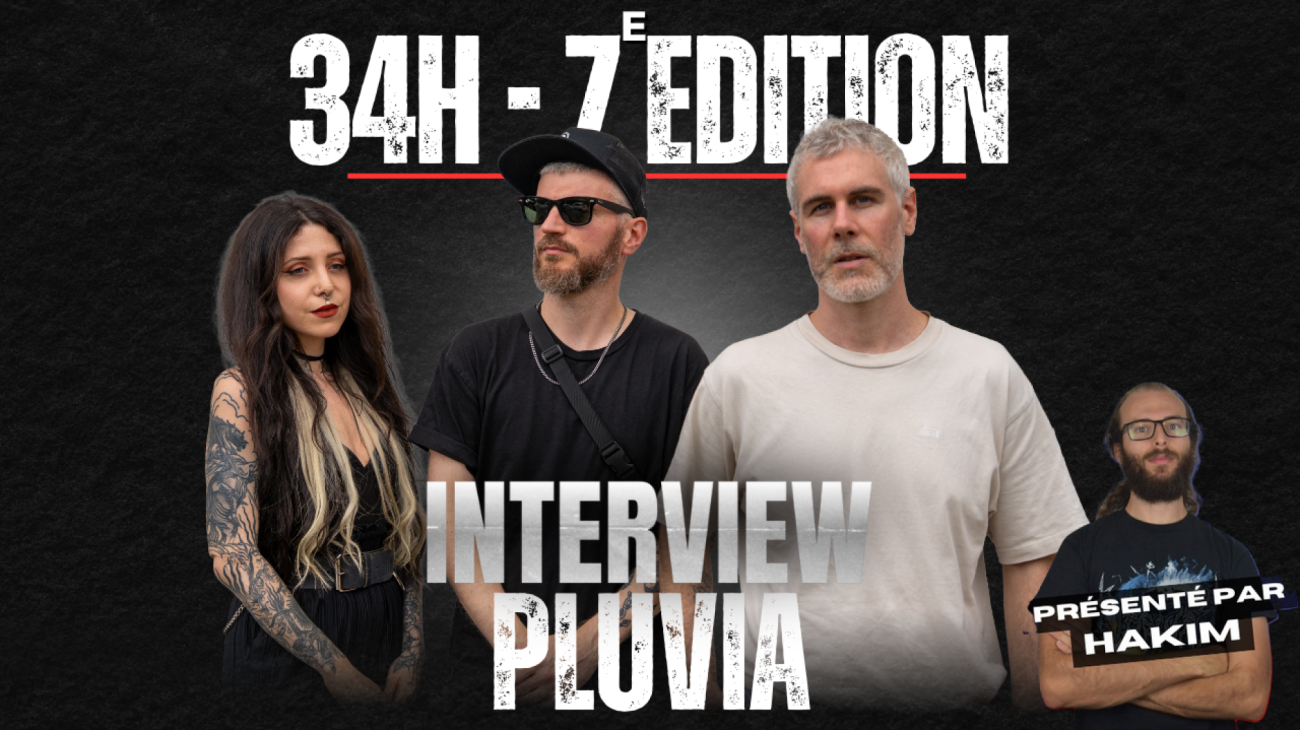 Interview avec Pluvia (Aggressive Blackgaze) - 34h 2025