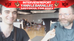 MOTOCULTOR 2023 | Interview du directeur Yann Le Baraillec, par Max YME