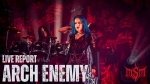 Live Report : Arch Enemy & guests