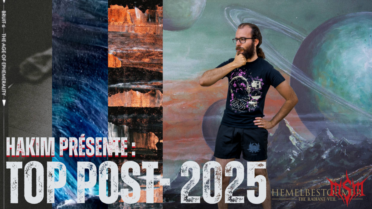 Hakim Présente : TOP 10 POST-ROCK/METAL 2025