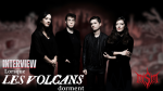 Interview - Lorsque les Volcans Dorment