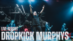 Live Report : Dropkick Murphys à Lyon