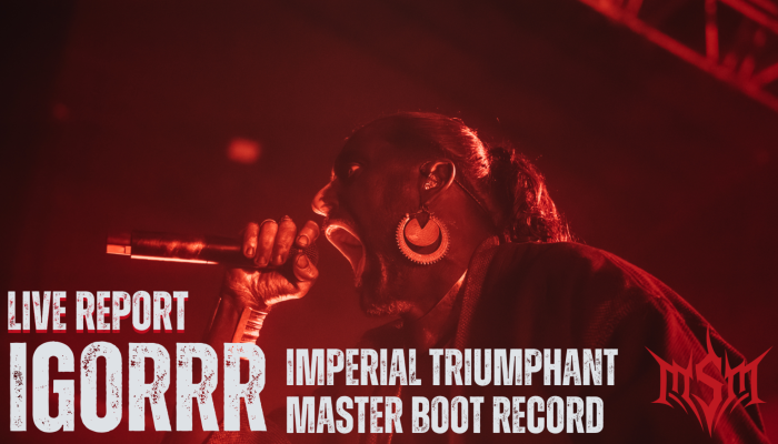 Live Report : Imperial Triumphant + Master Boot Record + Igorrr