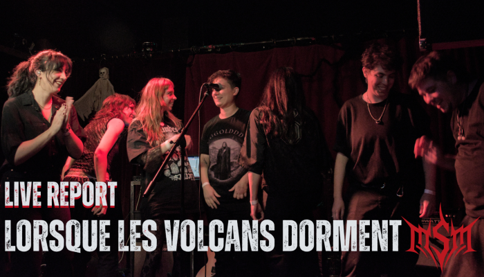 Live Report : Lorsque les volcans dorment - Le Chinois à Montreuil le 30/10/2025