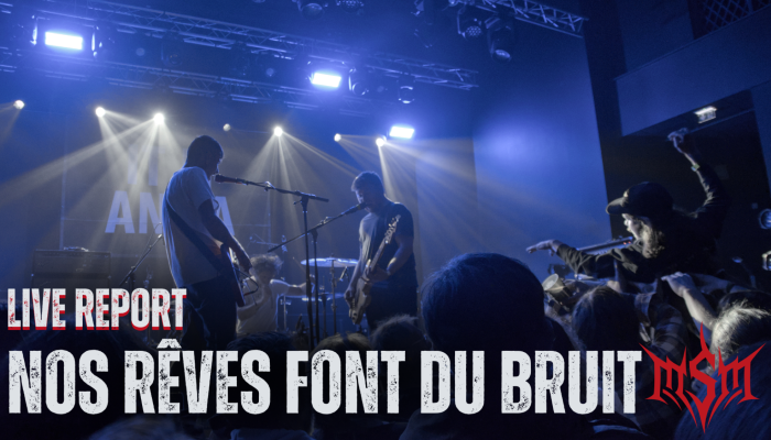 Live Report : Nos rêves font du bruit 2025 - journée du 22 novembre