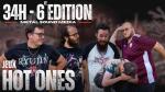 34h 2024 - Le HOT ONES !