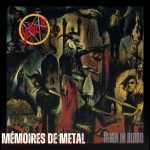 Mémoires de Metal - Reign in Blood de Slayer