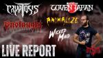  Live Report Double : Animalize + Coven Japan + Wicked Maid et Onslaught + Cryptosis 